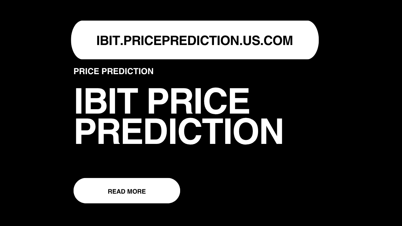IBIT Price Prediction | IBIT Forecast 2025, 2030, 2040
